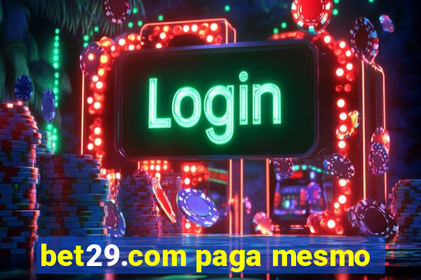 bet29.com paga mesmo